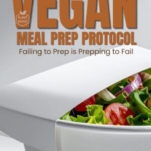 The Vegan Meal Prep Protocol