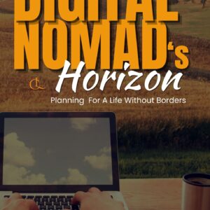 The Digital Nomads Horizon